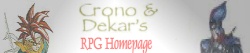 Crono and Dekar's RPG Site
